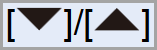 Up Arrow / Down Arrow